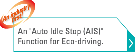 An "Auto Idle Stop (AIS)" Function for Eco-driving.